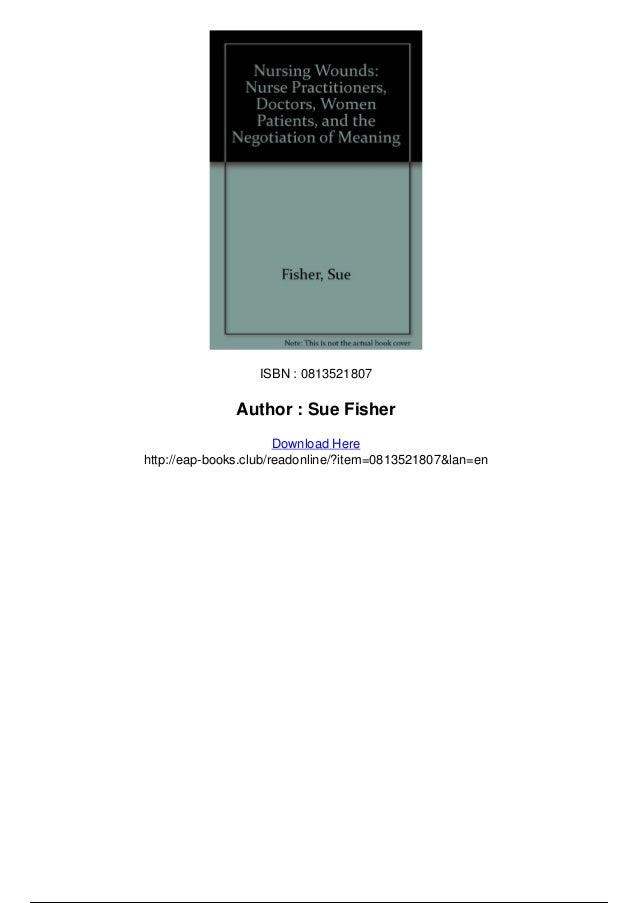 Nursing Wounds: Nurse Practitioners, Doctors, Women Patients and the Negotiation of Meaning